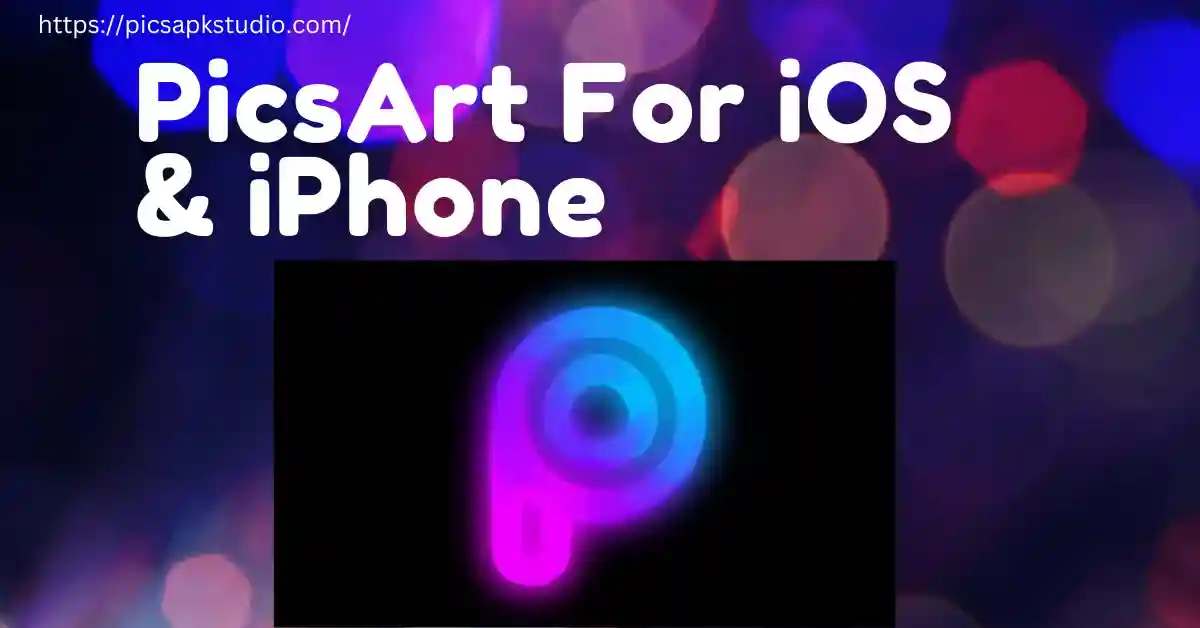 PicsArt For iOS