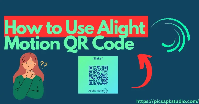 How to Use Alight Motion QR CODE on Android and iPhone